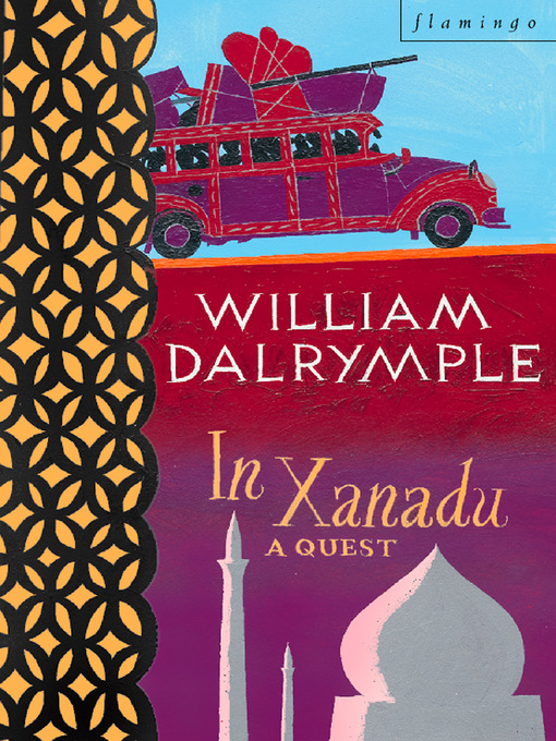 Title details for In Xanadu by William Dalrymple - Available
